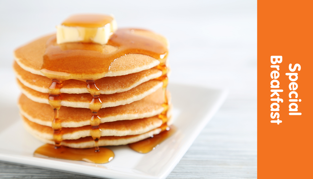 Special breakfast: Pancakes