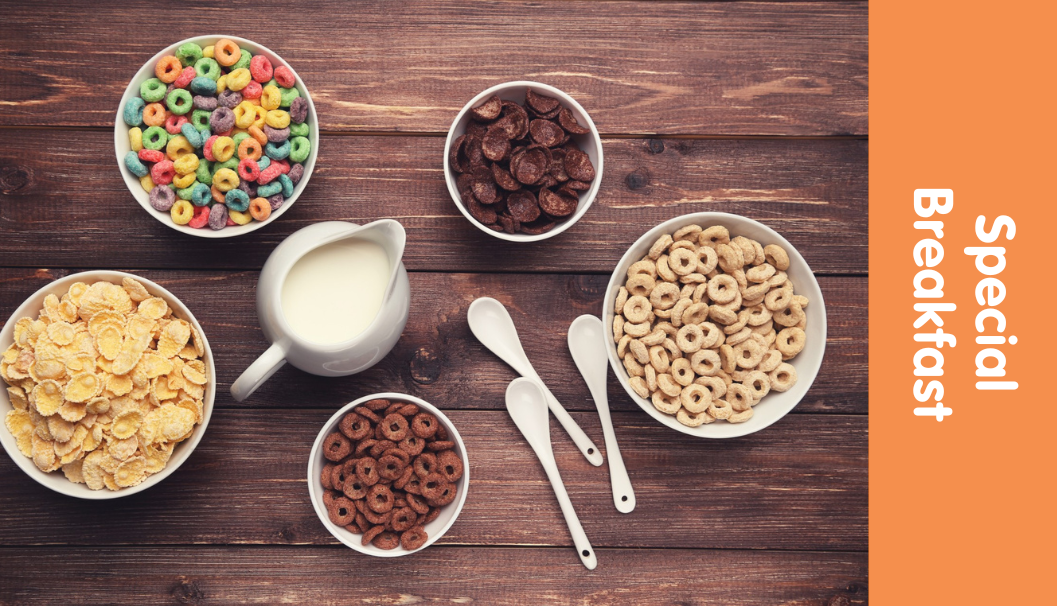 Special breakfast: Cereal Buffet